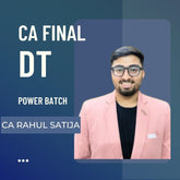 CA Final DT | Power Batch by CA Rahul Satija | For Sep 25 Exams